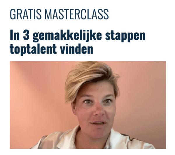 The Recruiters Academy - Gratis Masterclass: In 3 gemakkelijke stappen toptalent vinden The Recruiters Academy - Gratis Masterclass: In 3 gemakkelijke stappen toptalent vinden